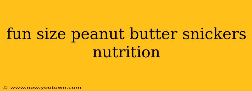 fun size peanut butter snickers nutrition