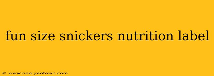 fun size snickers nutrition label