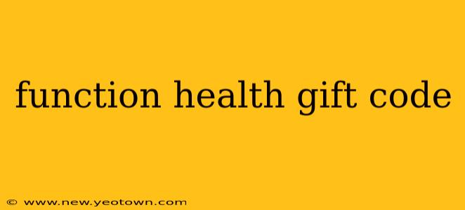 function health gift code