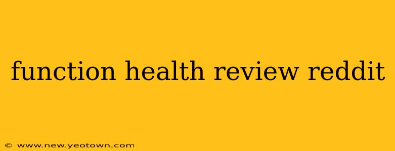 function health review reddit