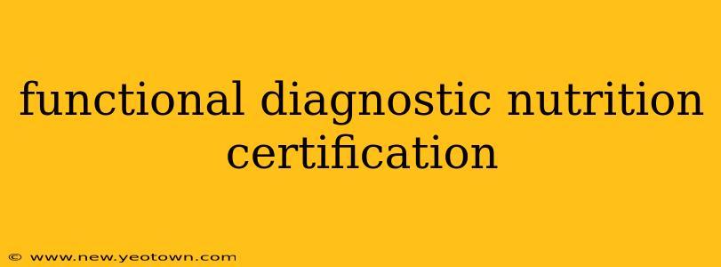 functional diagnostic nutrition certification