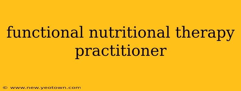 functional nutritional therapy practitioner
