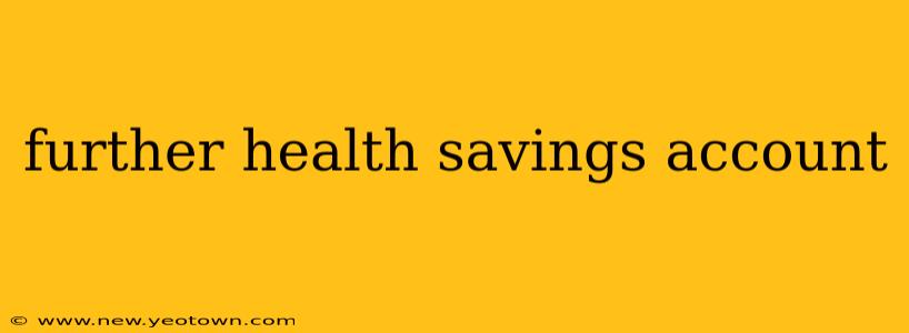 further health savings account
