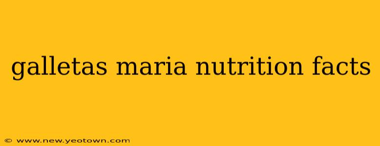 galletas maria nutrition facts