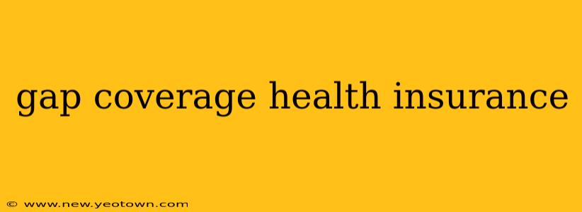 gap coverage health insurance