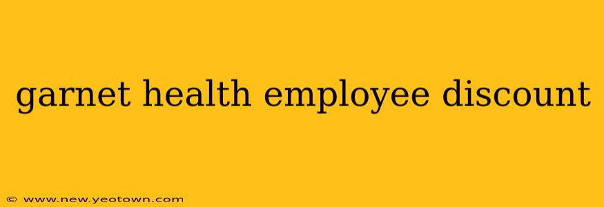 garnet health employee discount