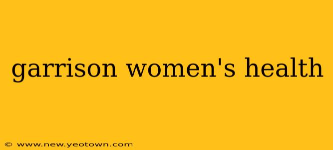 garrison women's health