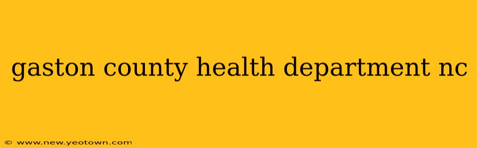 gaston county health department nc