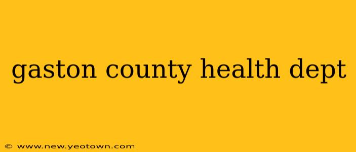 gaston county health dept