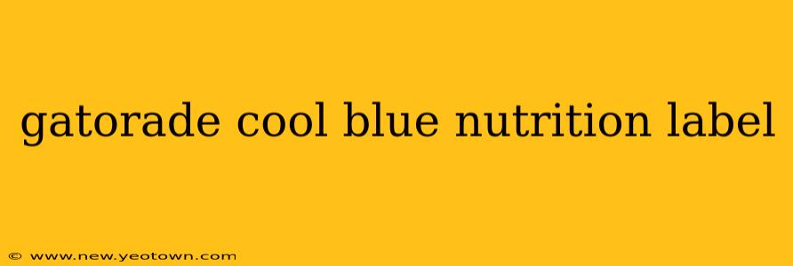 gatorade cool blue nutrition label