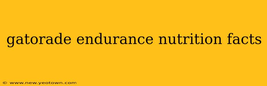 gatorade endurance nutrition facts