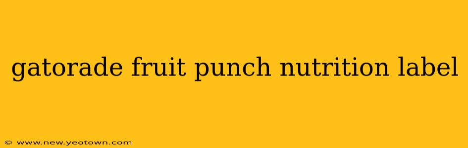 gatorade fruit punch nutrition label