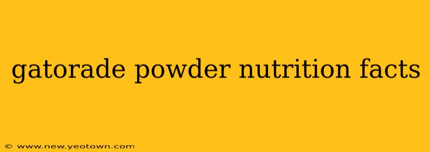 gatorade powder nutrition facts