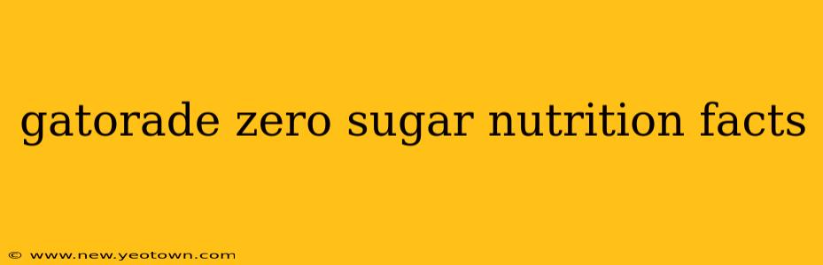gatorade zero sugar nutrition facts