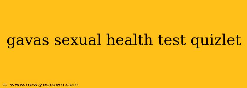 gavas sexual health test quizlet