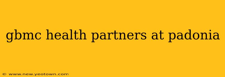 gbmc health partners at padonia