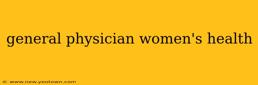general physician women's health