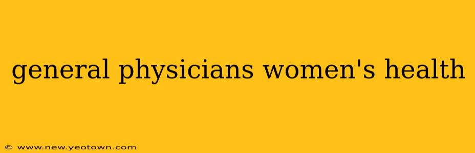 general physicians women's health