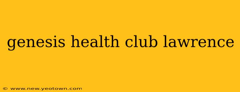 genesis health club lawrence