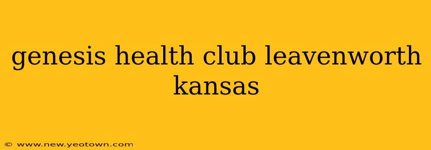 genesis health club leavenworth kansas