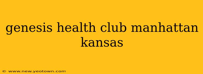 genesis health club manhattan kansas