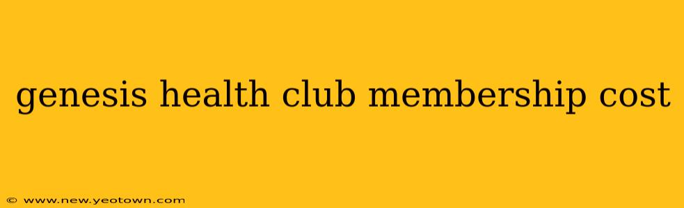 genesis health club membership cost