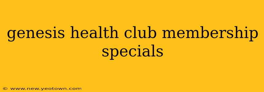 genesis health club membership specials
