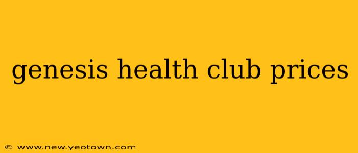 genesis health club prices