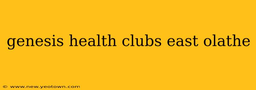 genesis health clubs east olathe
