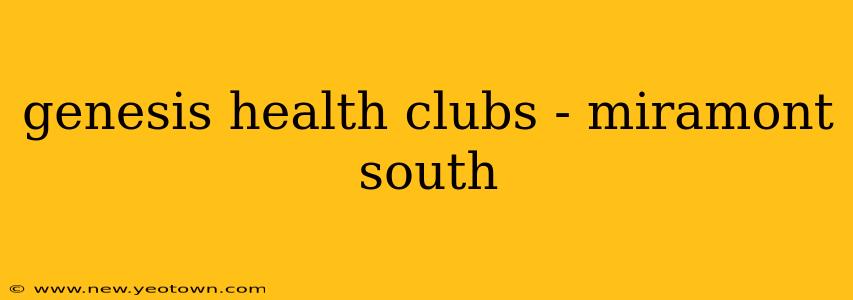 genesis health clubs - miramont south