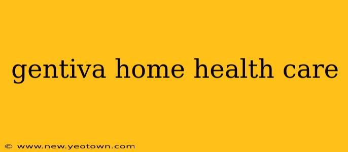 gentiva home health care