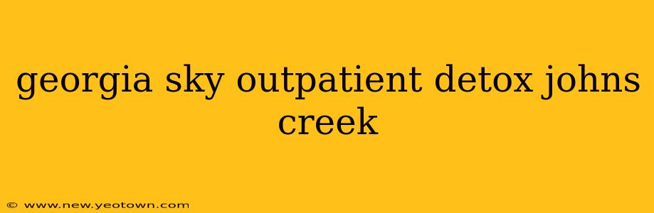 georgia sky outpatient detox johns creek
