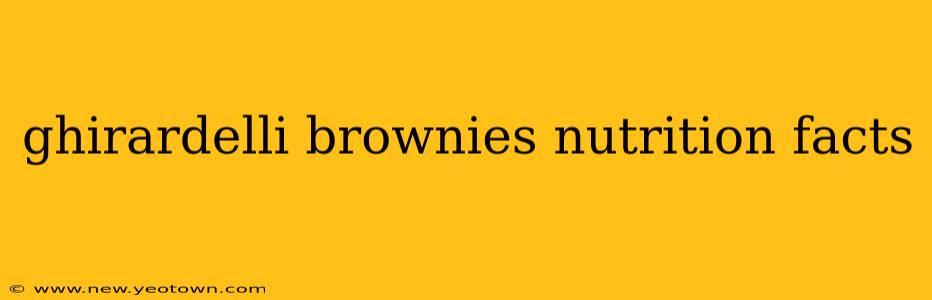 ghirardelli brownies nutrition facts