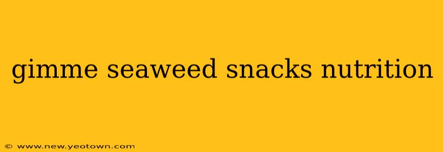 gimme seaweed snacks nutrition