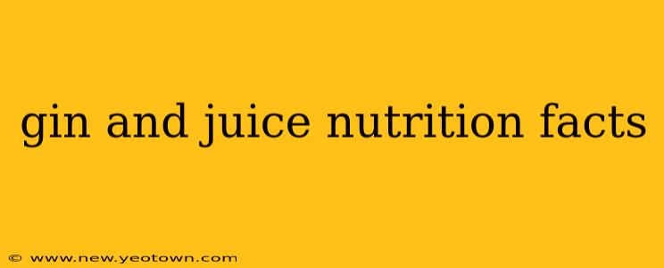 gin and juice nutrition facts