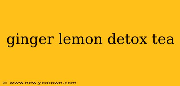 ginger lemon detox tea