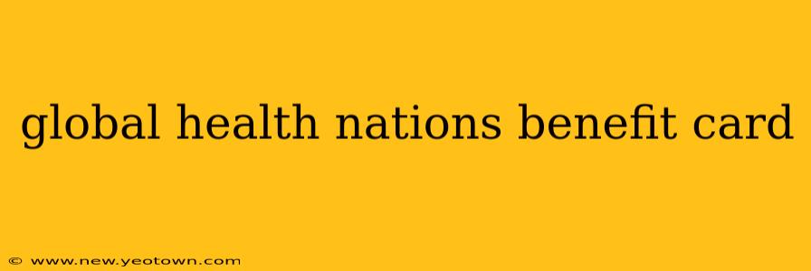 global health nations benefit card