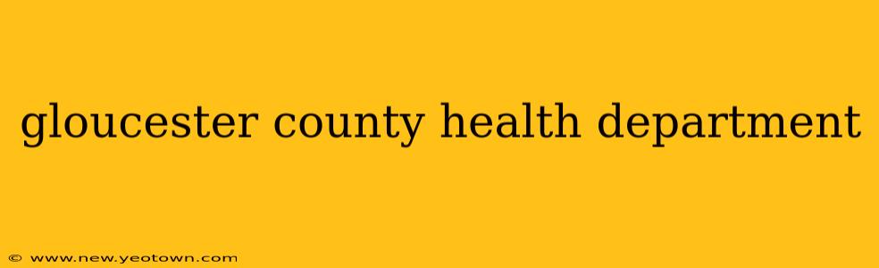 gloucester county health department