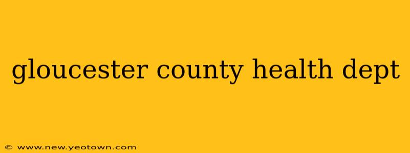 gloucester county health dept