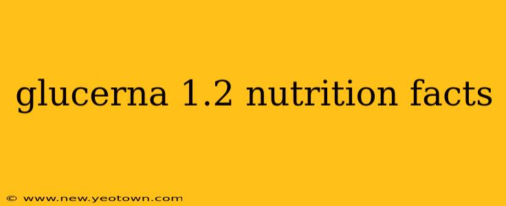 glucerna 1.2 nutrition facts