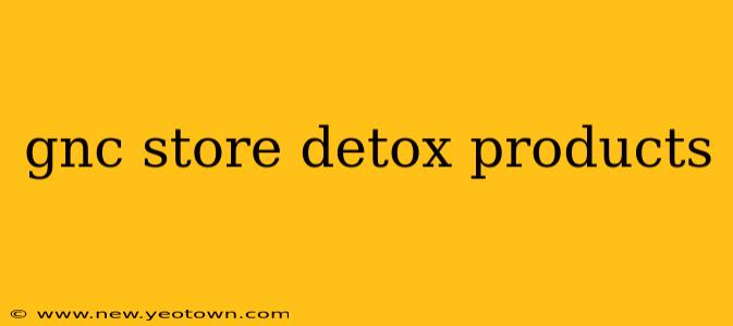 gnc store detox products