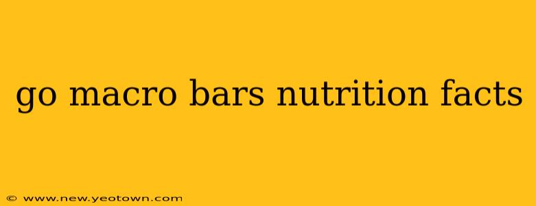 go macro bars nutrition facts