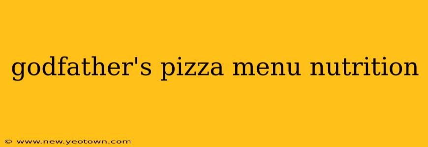 godfather's pizza menu nutrition