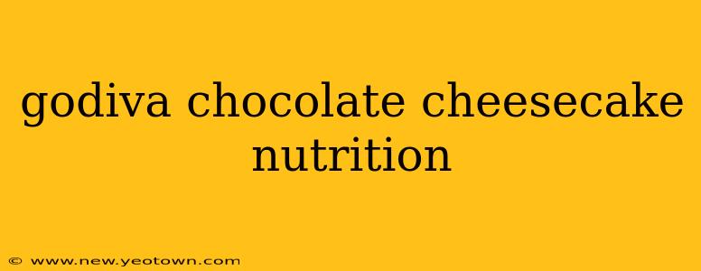 godiva chocolate cheesecake nutrition