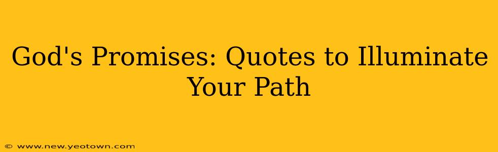 God's Promises: Quotes to Illuminate Your Path