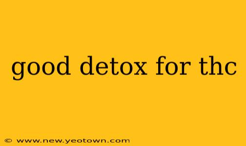 good detox for thc