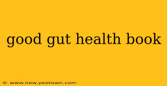 good gut health book