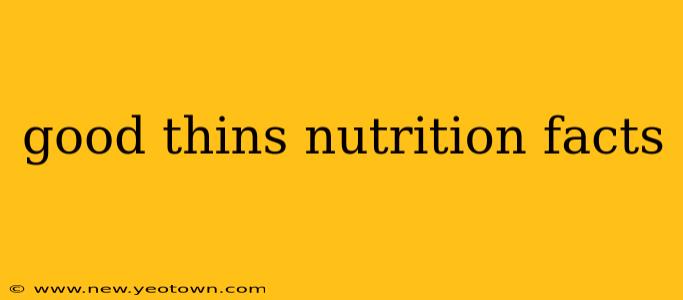 good thins nutrition facts