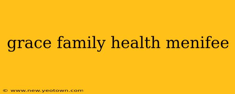 grace family health menifee