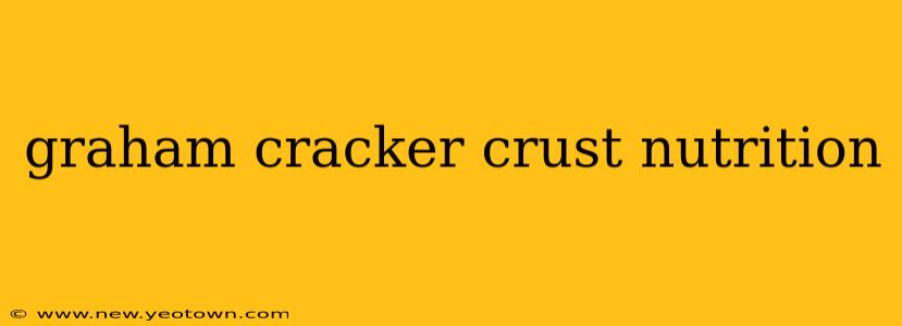 graham cracker crust nutrition